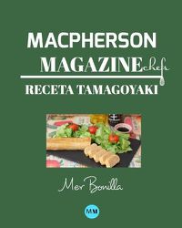 Cover image for Macpherson Magazine Chef's - Receta Tamagoyaki