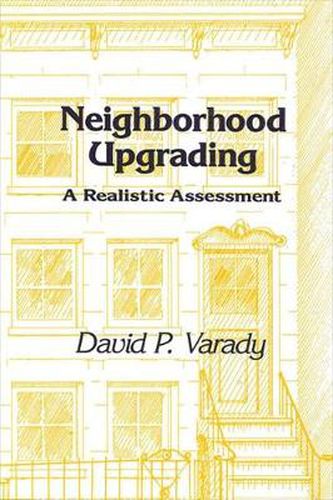 Cover image for Neighborhood Upgrading: A Realistic Assessment