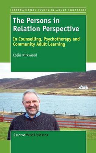 Cover image for The Persons in Relation Perspective: In Counselling, Psychotherapy and Community Adult Learning