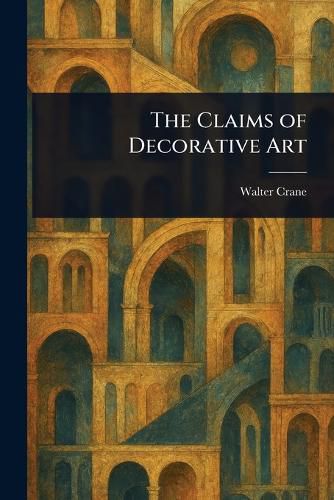 Cover image for The Claims of Decorative Art