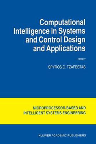 Cover image for Computational Intelligence in Systems and Control Design and Applications