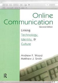 Cover image for Online Communication: Linking Technology, Identity, & Culture