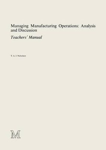 Cover image for Managing Manufacturing Operations: Analysis and Discussion: Teachers' Manual