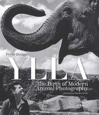 Cover image for Ylla: The Birth of Modern Animal Photography