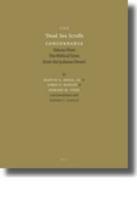 Cover image for The Dead Sea Scrolls Concordance, Volume 3 (2 vols): The Biblical Texts from the Judaean Desert