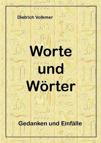 Cover image for Worte und Woerter: Gedanken und Einfalle