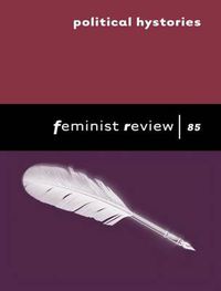 Cover image for Political Hystories: Feminist Review 85