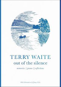 Cover image for Out of the Silence: Memories, Poems, Reflections