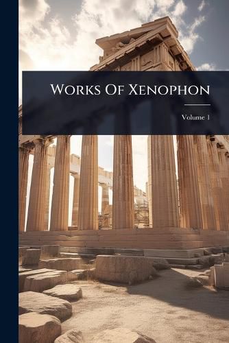 Cover image for Works Of Xenophon