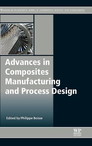 Cover image for Advances in Composites Manufacturing and Process Design