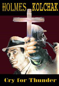 Cover image for Sherlock Holmes & Kolchak: Cry for Thunder