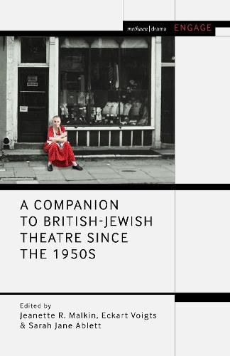 Cover image for A Companion to British-Jewish Theatre Since the 1950s