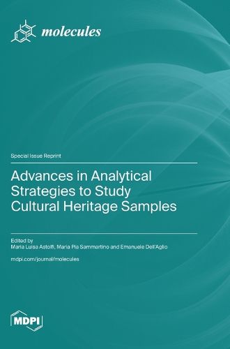 Cover image for Advances in Analytical Strategies to Study Cultural Heritage Samples