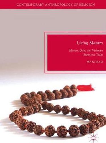 Cover image for Living Mantra: Mantra, Deity, and Visionary Experience Today