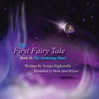 Cover image for The First Fairy Tale: The Awakening Heart