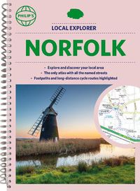 Cover image for Philip's Local Explorer Street Atlas Norfolk