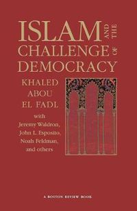 Cover image for Islam and the Challenge of Democracy: A  Boston Review  Book