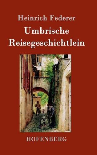 Cover image for Umbrische Reisegeschichtlein