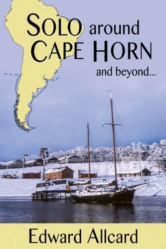 Cover image for Solo Around Cape Horn: And Beyond...