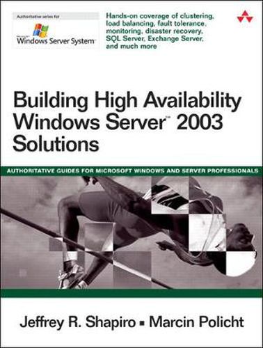 Cover image for Building High Availability Windows Server 2003 Solutions