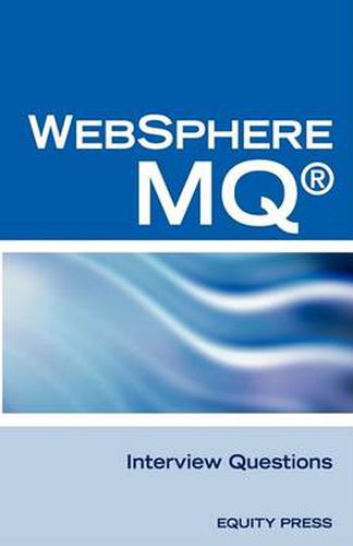 Cover image for IBM (R) Mq Series (R) and Websphere Mq (R) Interview Questions, Answers, and Explanations: Unofficial Mq Series (R) Certification Review