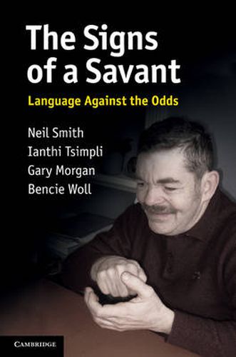 The Signs of a Savant: Language Against the Odds