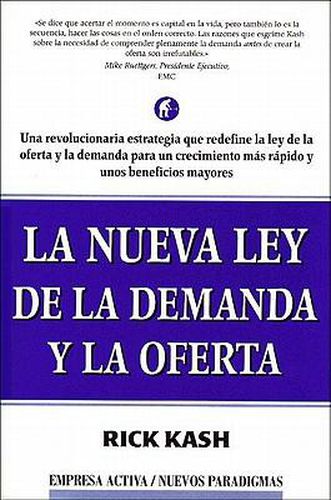 Cover image for La Nueva Ley de La Demanday La Oferta: The New Law of Demand and Supply