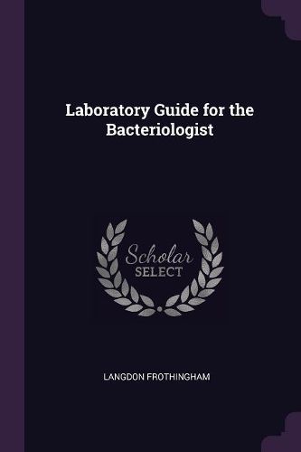 Cover image for Laboratory Guide for the Bacteriologist