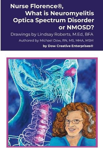 Cover image for Nurse Florence(R), What is Neuromyelitis Optica Spectrum Disorder or NMOSD?