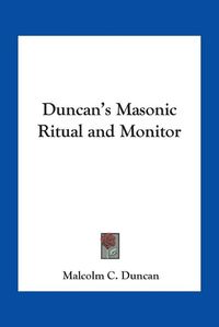 Cover image for Duncan's Masonic Ritual and Monitor