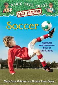 Cover image for Soccer: A Nonfiction Companion to Magic Tree House Merlin Mission #24: Soccer on Sunday