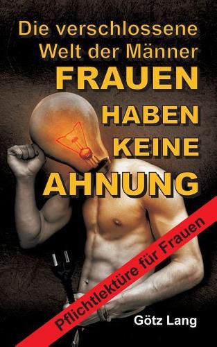 Cover image for Frauen Haben Keine Ahnung