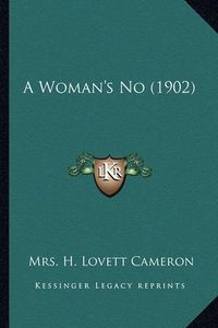 Cover image for A Woman's No (1902)