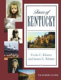 Cover image for Faces of Kentucky - Teacher's Guide