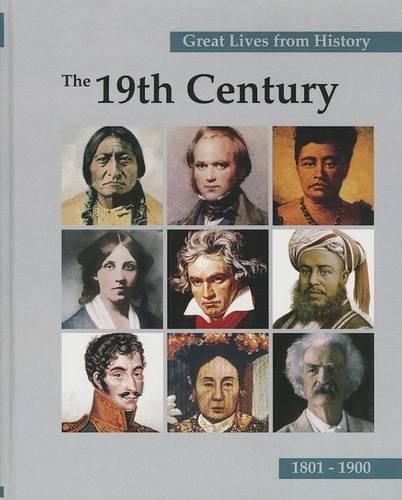 Great Lives from History: The 19th Century, Volume 2: 1801-1900