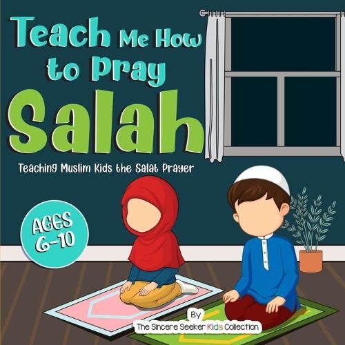 Cover image for Teach Me How to Pray Salah