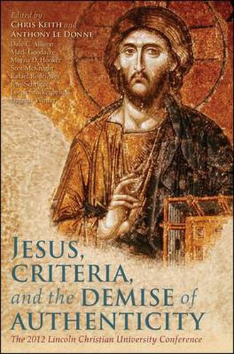 Cover image for Jesus, Criteria, and the Demise of Authenticity