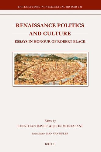 Cover image for Renaissance Politics and Culture: Essays in Honour of Robert Black