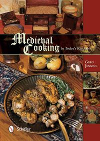 Cover image for Medieval Cooking in Today's Kitchen