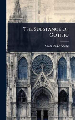 Cover image for The Substance of Gothic