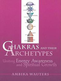 Cover image for Chakras and Their Archetypes