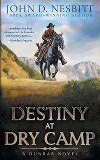 Cover image for Destiny at Dry Camp