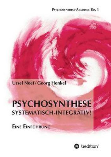 Cover image for Psychosynthese - Systematisch-Integrativ!