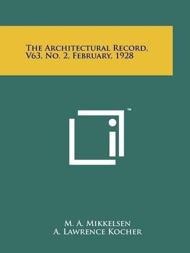 Cover image for The Architectural Record, V63, No. 2, February, 1928