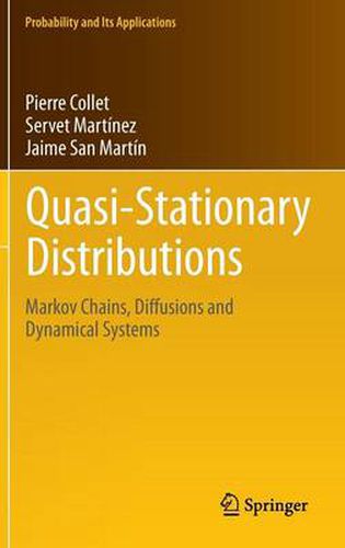 Cover image for Quasi-Stationary Distributions: Markov Chains, Diffusions and Dynamical Systems