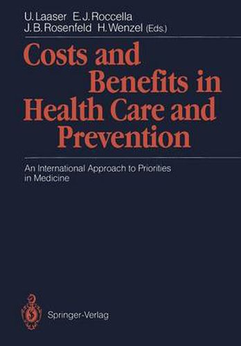 Cover image for Costs and Benefits in Health Care and Prevention: An International Approach to Priorities in Medicine