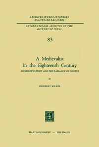Cover image for A Medievalist in the Eighteenth Century: Le Grand d'Aussy and the Fabliaux ou Contes