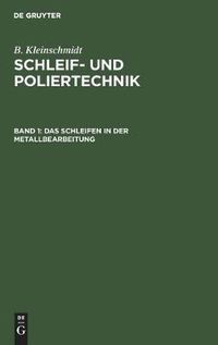 Cover image for Das Schleifen in Der Metallbearbeitung