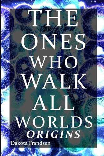 Cover image for The Ones Who Walk All Worlds