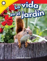 Cover image for La vida en el jardin (Garden Life)